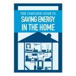 The Complete Guide to Saving Energy in the Home