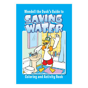 Wendell the Duck’s Guide to Saving Water
