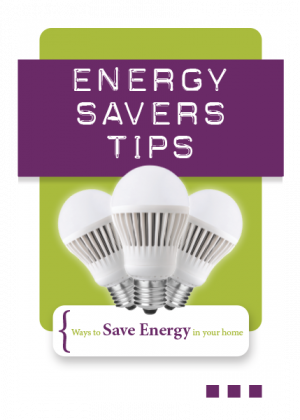 Energy Savers Tips: Ways to Save Energy in Your Home