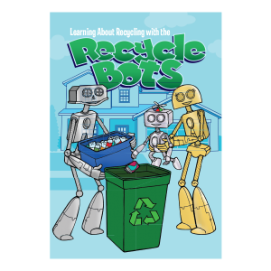 Learning About Recycling With the Recycle Bots