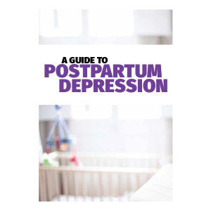 A Guide to Postpartum Depression