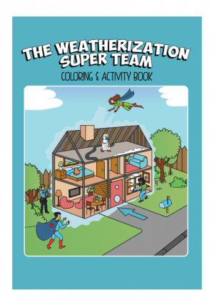 Weatherization Super Team Coloring Book