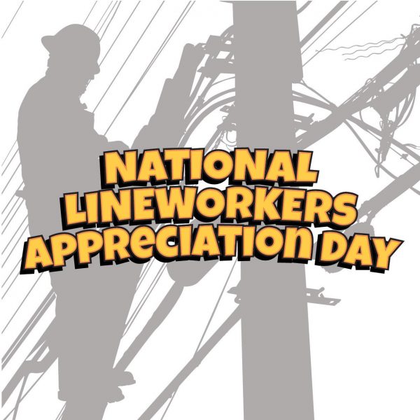National Lineman Appreciation Day Education & Outreach