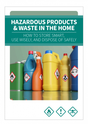Hazardous Products and Waste in the Home